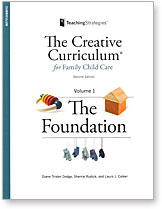 The Creative Curriculum for Family Child Care Second Edition (The Foundation)